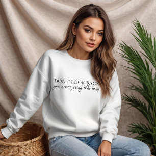 Titta inte tillbaka, du ska inte citera t shirt