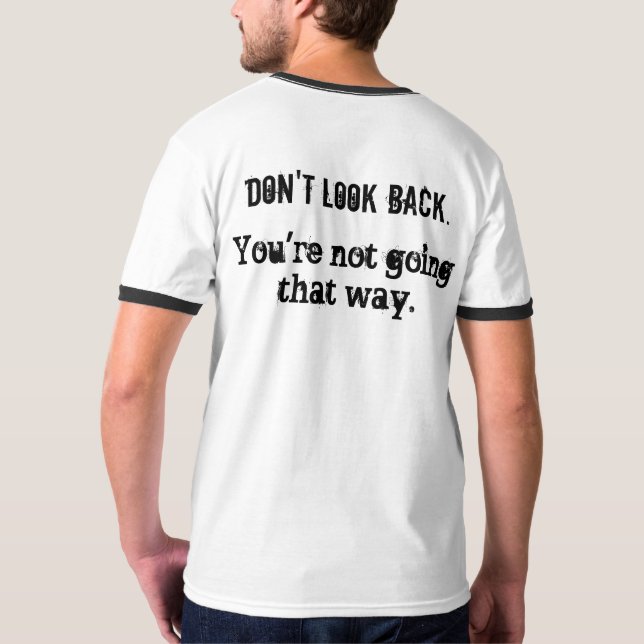 Titta inte tillbaka.. Manar Sport-Tek T-Shirt (Baksida)