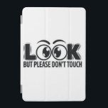 Titta, men rör inte vid.. iPad mini skydd<br><div class="desc">En lekfull och fast design som ger dig allt med bara en blick. Den här feta svarta och vita teckningen har den ord-"LOOK" ovanför ett par tecknad ögon som uppmärksammas omedelbart. Med det milda men tydliga budskapet "MEN BE DON'T TOUCH" under sig är denna utformning perfekt för alla som kärlek...</div>