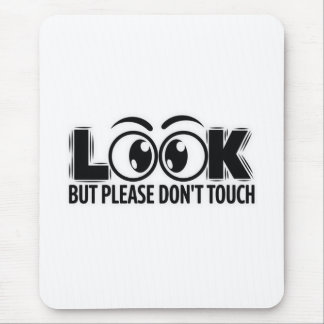Titta, men rör inte vid.. musmatta