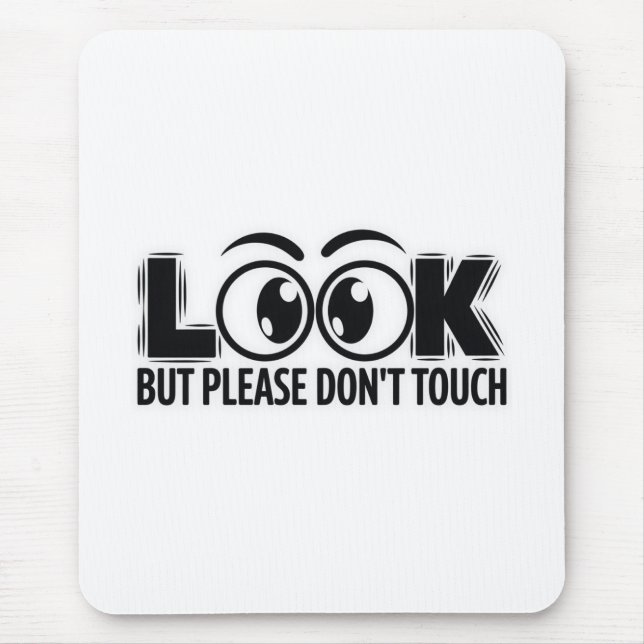 Titta, men rör inte vid.. musmatta (Framsidan)
