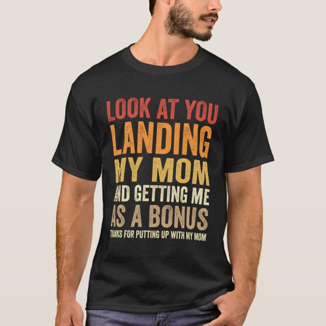 Titta på att du landar min Mamma och får mig som e T Shirt (Framsida)