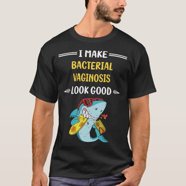 Titta på Bra Bacterial Vaginosis T Shirt (Framsida)