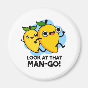 Titta på den där mannen-go-Funny Fruit Pun Magnet