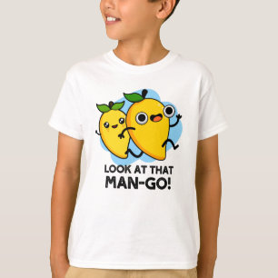 Titta på den där mannen-go-Funny Fruit Pun T Shirt