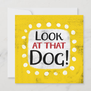 Titta på det där Hund-hälsningskortet Kort
