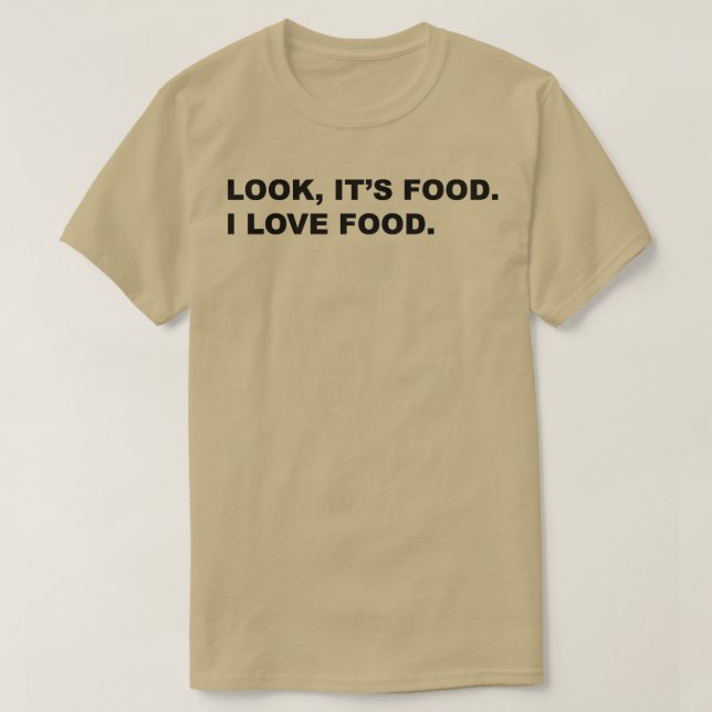 Titta på maten i Kärlek 1 T Shirt (Design framsida)
