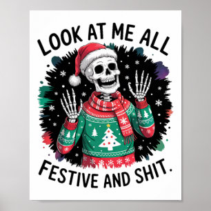 Titta På Mig Allt Festligt Och - Rolig Skelett Jul Poster