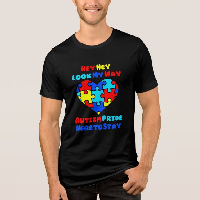 Titta på mitt sätt - Autism Pride, här för att sta T Shirt (Framsida)