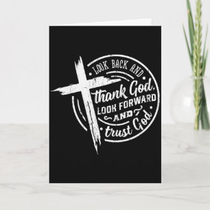 Titta tillbaka och tacka Gud Titta framåt och lita Kort