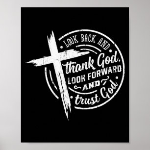 Titta tillbaka och tacka Gud Titta framåt och lita Poster