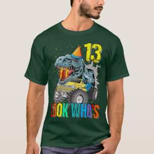 Titta vem som är 13:e födelsedagsmonster Lastbil D T Shirt