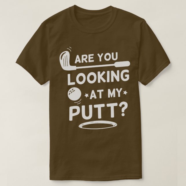 Tittar du på min Putt-prosportgåva? T Shirt (Design framsida)