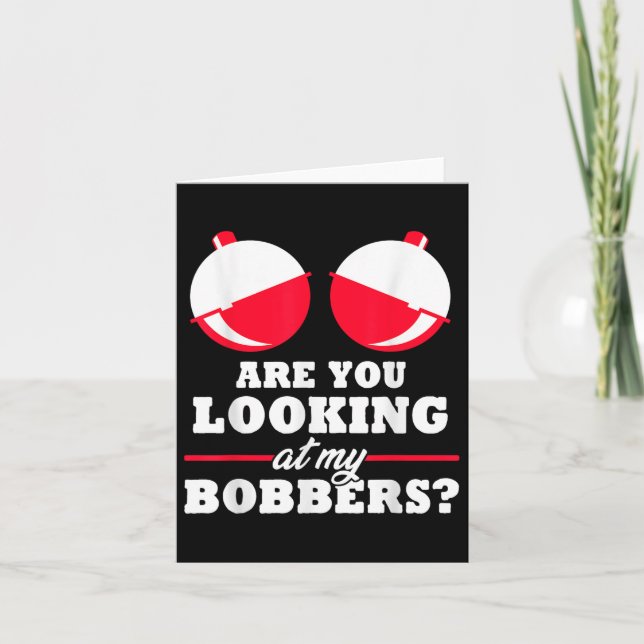 Tittar du på mina Bobbers_ Funny-fiskegåvor? Kort (Framsida)