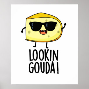 Tittar Gouda Funny Cheese Pun Poster