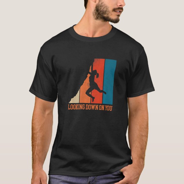 Tittar ner på dig Bouldering Klippklättring Klättr T Shirt (Framsida)