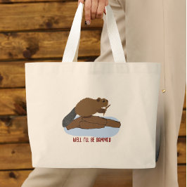 Tja, det var då det | Sassy Beaver Pun Jumbo Tygkasse