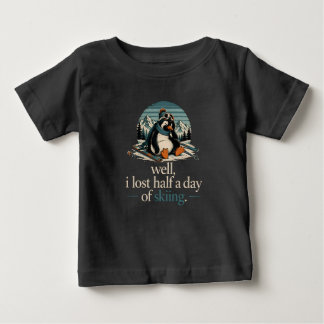 Tja, jag förlorade en halvdag av skidåkning Pingvi T Shirt