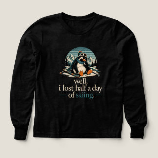 Tja, jag förlorade en halvdag med skidåkande pingv t shirt