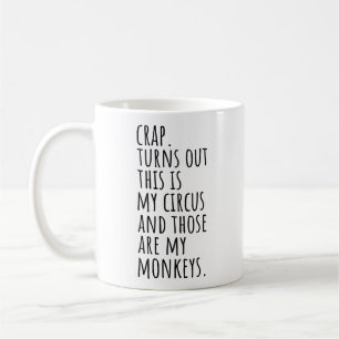Tja Skit Det Här Visar Sig Vara Min Cirkus Apor Kaffemugg