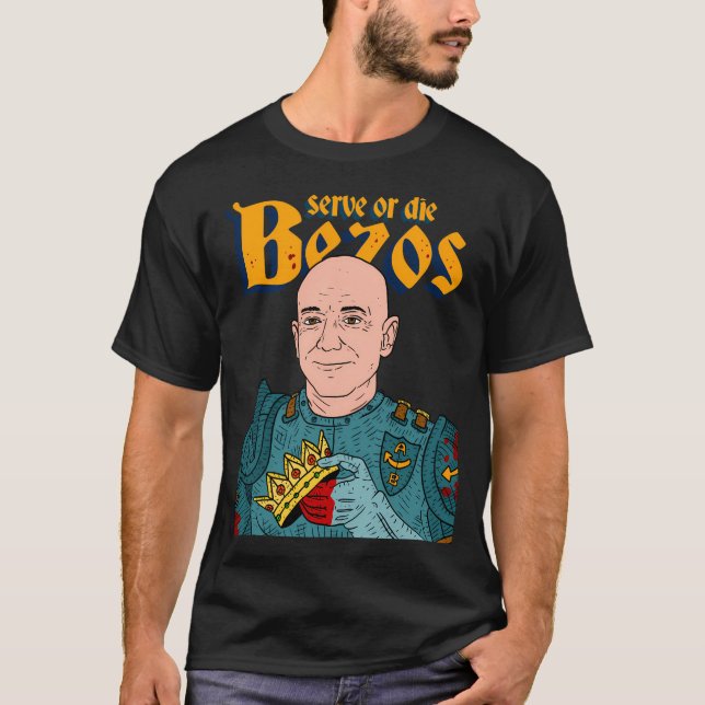 Tjäna kung Jeff Bezos. Amazon. T Shirt (Framsida)