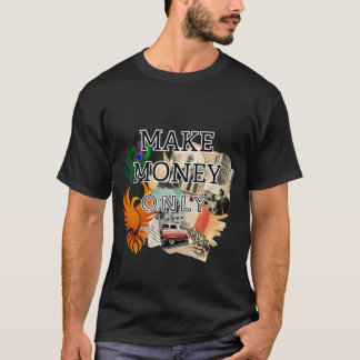 Tjäna pengar endast Hustle Streetwear – Entreprenö T Shirt