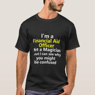 Tjänstetitel för rådgivare för ekonomiskt stöd t shirt