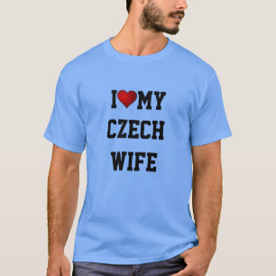 TJECKIEN: I KÄRLEK MY CZECH WIFE TEE SHIRT