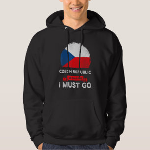 Tjeckien säger att jag måste åka till Tjeckiska Fl Hoodie
