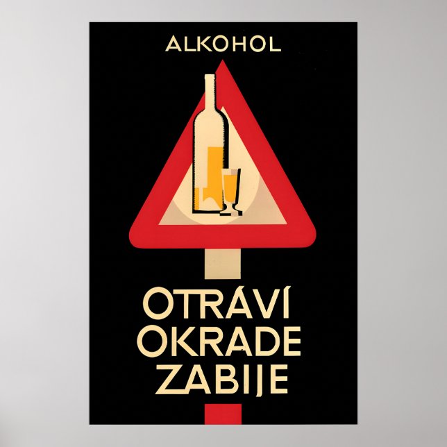 Tjeckisk anti-alkohol affisch Alkohol förgiftar, r (Framsidan)