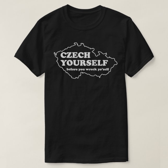 Tjeckiska innan du vraker din egen Pun Ragla T Shirt (Design framsida)
