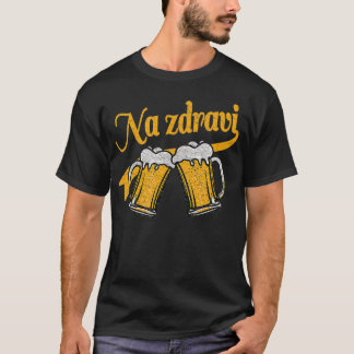 Tjeckiska Na Zdravi Cheers Beer mugg Drinking Gift T Shirt