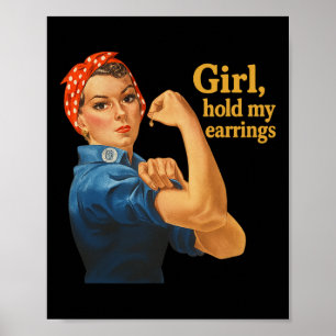 Tjej håll mina örhängen Anti Trump Rosie The Rivet Poster