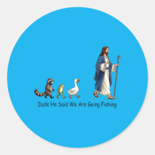 Tjej han sa att vi ska fiska Jesus anhängare Runt Klistermärke