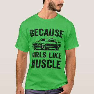 Tjejer älskar klassisk muskelbil retro t shirt