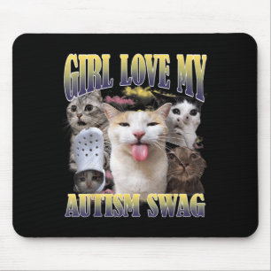 Tjejer älskar min autism-swag rolig katt meme boot musmatta