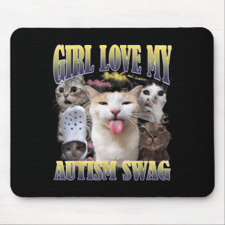 Tjejer älskar min autism-swag rolig katt meme boot musmatta