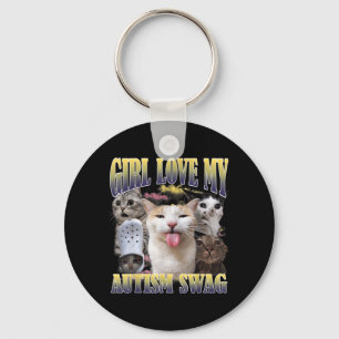 Tjejer älskar min autism-swag rolig katt meme boot nyckelring