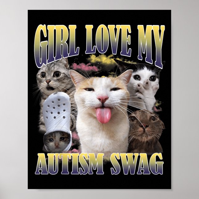 Tjejer älskar min autism-swag rolig katt meme boot poster (Framsidan)