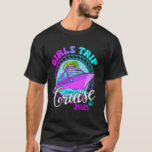 Tjejer Gone Girls Trip Kryssning 2025 Systrar Krys T Shirt