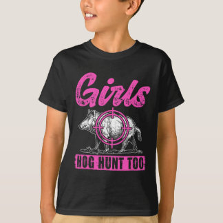 Tjejer jagar gris också Jakt Kvinnor vildsvin Gris T Shirt