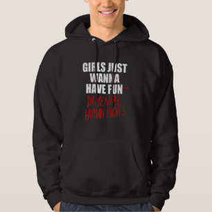 Tjejer Vill Bara Ha Grundläggande Mänskliga Rättig Hoodie