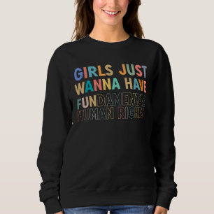 Tjejer Vill Bara Ha Grundläggande Mänskliga Rättig T Shirt