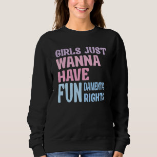 Tjejer Vill Bara Ha Grundläggande Rättigheter 18 T Shirt