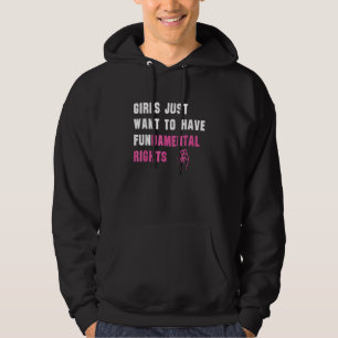 Tjejer Vill Bara Ha Grundläggande Rättigheter 2 Hoodie