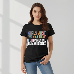 Tjejer Vill Bara Ha Grundläggande Rättigheter T Shirt