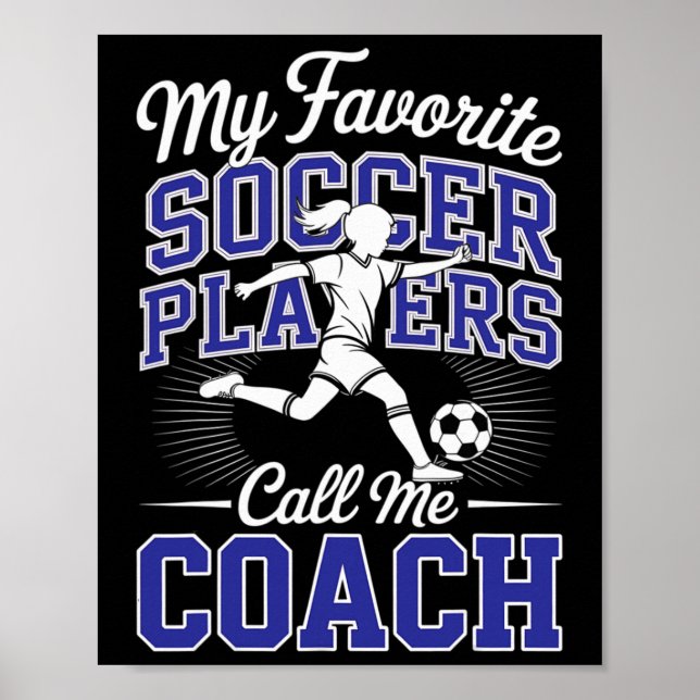 Tjejfotbollstränare Mina Favoritfotbollsspelare Sk Poster (Framsidan)