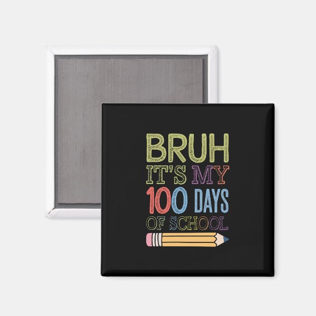 Tjena Det Är Min 100 Dagar På Skolan Rolig 100:e D Magnet (Front/Back)