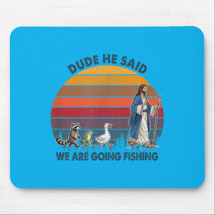 Tjo He Said Vi Ska Fiska Jesus Djur Musmatta