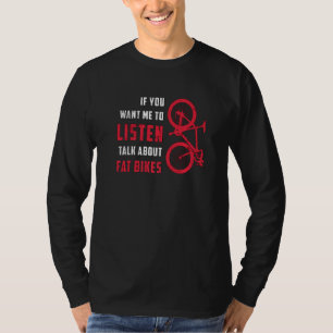 Tjock Bike Lyssna och prata om Tjock Bikes Däck Tj T Shirt